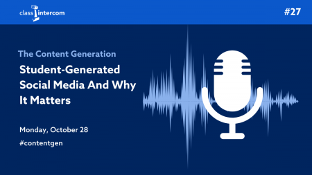 27 Student Generation Social Media and Why it Matters