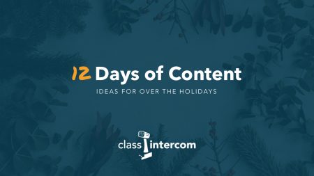 12 Days of Content Ideas for over the holidays