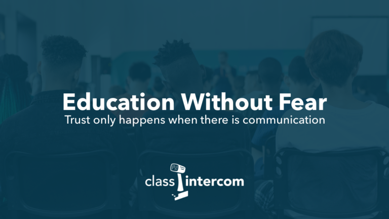 Education Without Fear Trust Only Happens When There is Communication Class Intercom logo