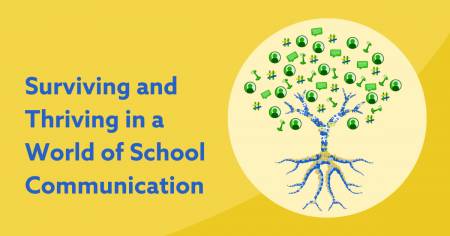 Yellow background with title "Surviving and Thriving in a World of School Communication" in blue. To the right of the title is a tree made of social media graphics with a light yellow circle background.